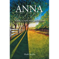 Anna: A Story of Faith, Trust, and Purpose
