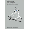 Facilitating Collaboration: Notes on Facilitation for Experienced Collaborators