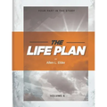 The LIFE Plan Volume Six: Your Part in the Story