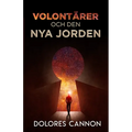 de Tre Vågorna AV Volontärer Och Den Nya Jorden