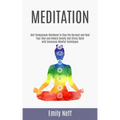 Meditation: Self-Compassion Workbook to Stop the Burnout and Heal Your Soul and Unlock Anxiety and Stress Cycle with Conscious Mindful Techniques