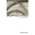 Where To Land: And Other Screenplays