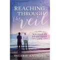 Reaching Through The Veil