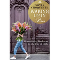 Waking Up in Paris: Overcoming Darkness in the City of Light