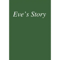 Eve's Story