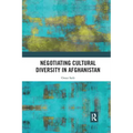 Negotiating Cultural Diversity in Afghanistan