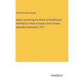 Papers concerning the Attack on Hatfield and Deerfield by a Party of Indians from Canada, September Nineteenth, 1677