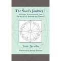 The Soul's Journey I: Astrology, Reincarnation, and Karma with a Medium and Channel