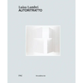 Luisa Lambri: Autoritratto