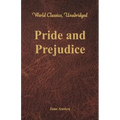 Pride and Prejudice (World Classics, Unabridged)