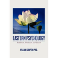 Eastern Psychology: Buddhism, Hinduism, and Taoism