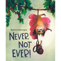 Never, Not Ever!