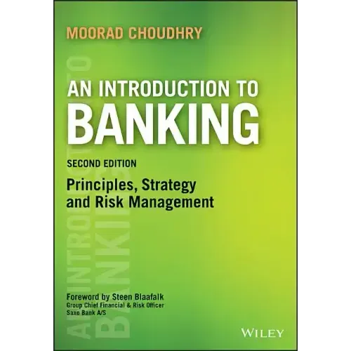 An Introduction to Banking: Principles, Strategy and Risk Management
