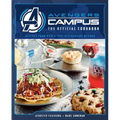 Avengers Campus: The Official Cookbook: Recipes from Pym's Test Kitchen and Beyond
