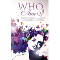 Who Am I: Discovering the Value and Worth of Women