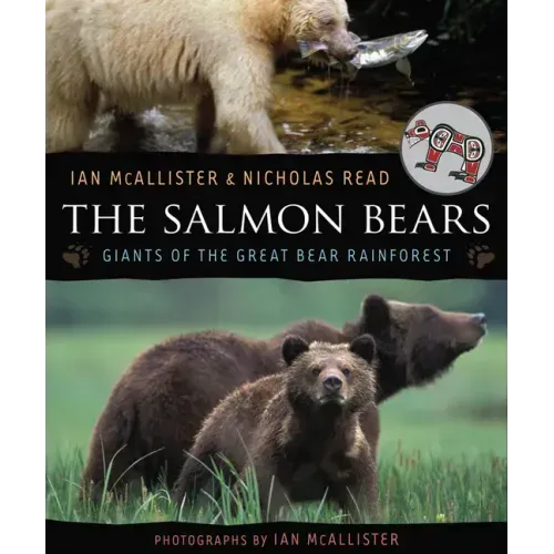 The Salmon Bears: Giants of the Great Bear Rainforest