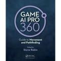 Game AI Pro 360: Guide to Movement and Pathfinding