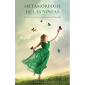 Metamorfosis de Las Ninfas: Memorias de una inmigrada adolescente