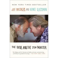 The Dude and the Zen Master