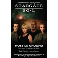 STARGATE SG-1 Hostile Ground (Apocalypse book 1)