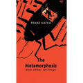 The Metamorphosis And Other Writings