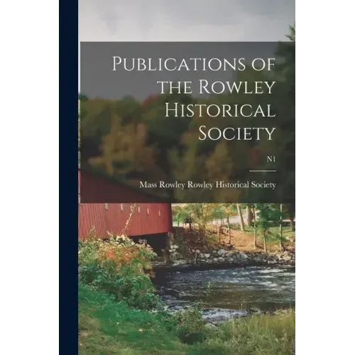 Publications of the Rowley Historical Society; n1