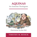 Aquinas for Armchair Theologians