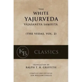 The White Yajurveda: Vajasaneya-Samhita