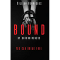 Bound by Unforgiveness