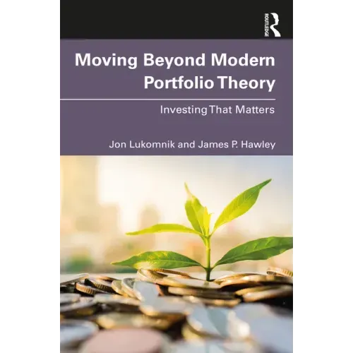 Moving Beyond Modern Portfolio Theory: Investing That Matters
