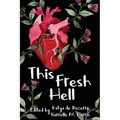 This Fresh Hell
