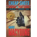 Cheap Shots, Ambushes, and Other Lessons: A Down and Dirty Book on Streetfighting and Survival