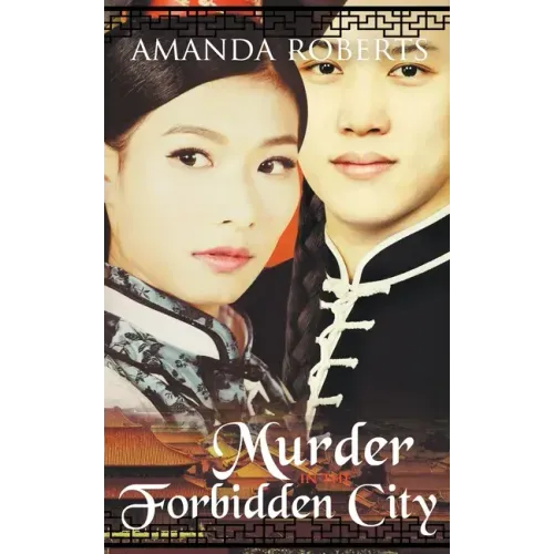 Murder in the Forbidden City: A Historical Mystery