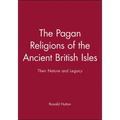 The Pagan Religions of the Ancient British Isles: Their Nature and Legacy