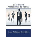 La Gestión Profesional de Ventas