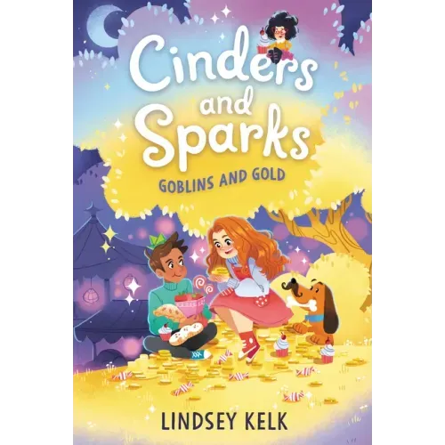 Cinders and Sparks #3: Goblins and Gold