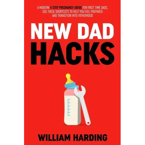 New Dad Hacks