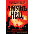 Raising Hell: Backstage Tales from the Lives of Metal Legends
