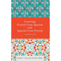 Learning French from Spanish and Spanish from French: A Short Guide