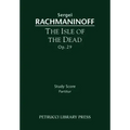 The Isle of the Dead, Op.29: Study score