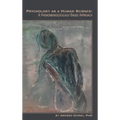 Psychology as a Human Science: A Phenomenologically Based Approach