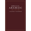 Biblical Aramaic: A Reader and Handbook