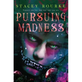 Pursuing Madness