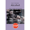 Alcohol Adicto o no adicto, esa es la cuestión: Sólo hay una solución.