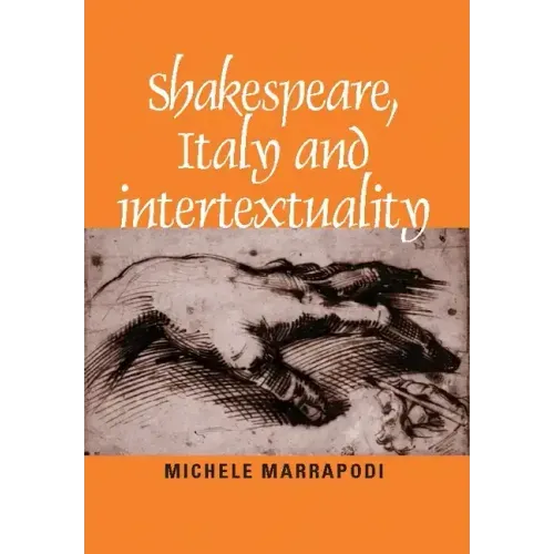 Shakespeare, Italy and Intertextuality