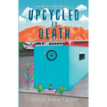 Upcycled to Death