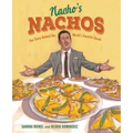Nacho's Nachos: The Story Behind the World's Favorite Snack