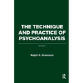 The Technique and Practice of Psychoanalysis: Volume I