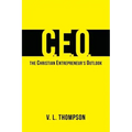 CEO - The Christian Entrepreneur's Outlook
