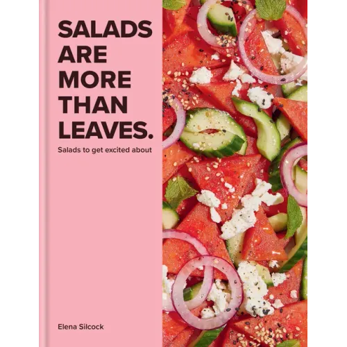 Salads Are More Than Leaves